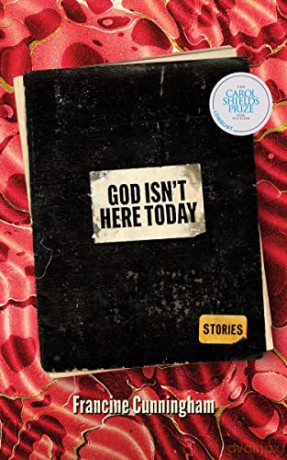 God Isn't Here Today - Francine Cunningham [KSIĄŻKA]
