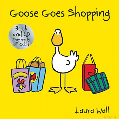 Goose Goes Shopping - Laura Wall [KSIĄŻKA]