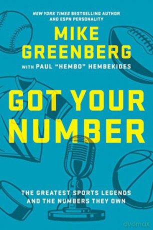 Got Your Number: The Greatest Sports Legends and the Numbers They Own - Greenberg [KSIĄŻKA]