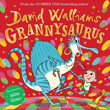 Grannysaurus: The funny new illustrated children's picture book, full of dinosaurs, from number-one bestselling author David Walliams! - David Walliams [KSIĄŻKA]