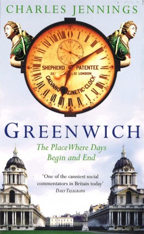 Greenwich: The Place Where Days Begin and End - Charles Jennings [KSIĄŻKA]