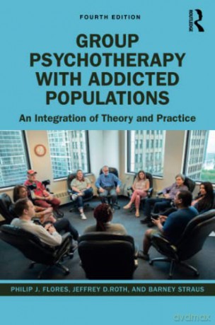 Group Psychotherapy with Addicted Populations: An Integration of Theory and Practice - Barney Straus [KSIĄŻKA]