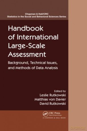 Handbook of International Large-Scale Assessment: Background, Technical Issues, and Methods of Data Analysis - Leslie Rutkowski [KSIĄŻKA]