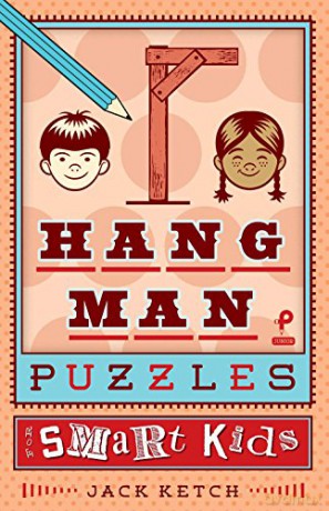 Hangman Puzzles for Smart Kids: Volume 3 - J. [KSIĄŻKA]