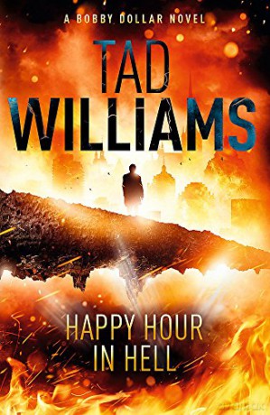 Happy Hour in Hell: Bobby Dollar 2 - Tad Williams [KSIĄŻKA]
