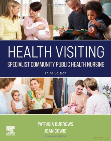 Health Visiting: Specialist Community Public Health Nursing [KSIĄŻKA]