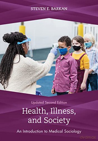 Health, Illness, and Society: An Introduction to Medical Sociology, Updated Second Edition - Steven Barkan [KSIĄŻKA]