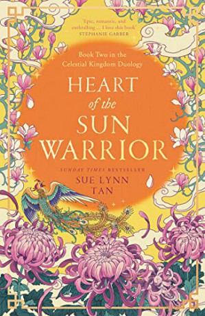 Heart of the Sun Warrior: The SUNDAY TIMES bestselling sequel to DAUGHTER OF THE MOON GODDESS: Book 2 - Sue Lynn Tan [KSIĄŻKA]