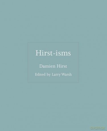Hirst-isms: 12 - Damien Hirst [KSIĄŻKA]