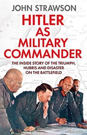 Hitler as Military Commander - John Strawson [KSIĄŻKA]