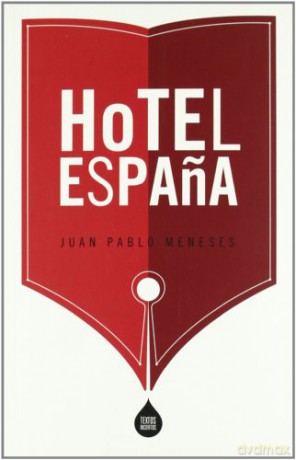 HOTEL ESPA A - Juan Pablo Meneses [KSIĄŻKA]