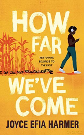 How Far We've Come - Joyce Efia Harmer [KSIĄŻKA]