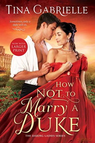 How Not to Marry a Duke: 2 - Tina Gabrielle [KSIĄŻKA]