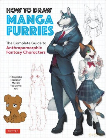 How to Draw Manga Furries: The Complete Guide to Anthropomorphic Fantasy Characters - Yagiyama [KSIĄŻKA]