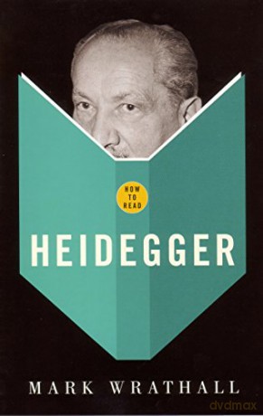How to Read Heidegger - Mark Wrathall [KSIĄŻKA]