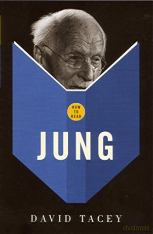 How To Read Jung - David Tacey [KSIĄŻKA]