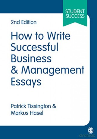 How to Write Successful Business and Management Essays - Patrick Tissington [KSIĄŻKA]