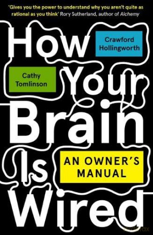 How Your Brain Is Wired: An Owner's Manual - Cathy Tomlinson [KSIĄŻKA]