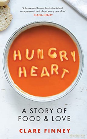 Hungry Heart: A Story of Food and Love - Clare Finney [KSIĄŻKA]