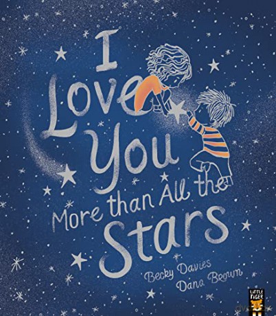 I Love You More than All the Stars - Becky Davies [KSIĄŻKA]