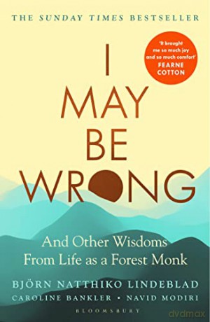 I May Be Wrong: The Sunday Times Bestseller - Björn Natthiko Lindeblad [KSIĄŻKA]