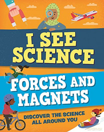 I See Science: Forces and Magnets - Izzi Howell [KSIĄŻKA]