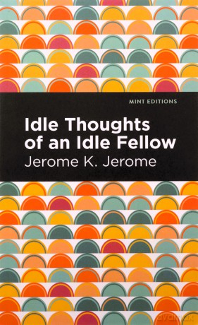 Idle Thoughts of an Idle Fellow - Jerome K. Jerome [KSIĄŻKA]