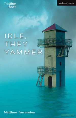 Idle, They Yammer - Matthew Trevannion [KSIĄŻKA]