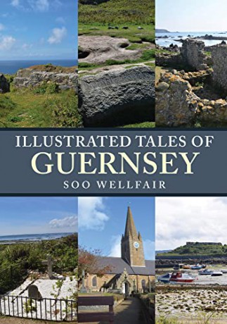 Illustrated Tales of Guernsey - Soo Wellfair [KSIĄŻKA]