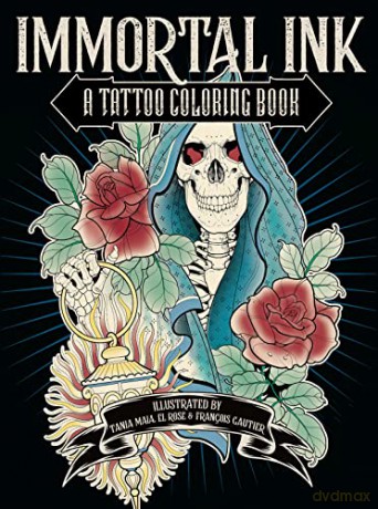 Immortal Ink: A Tattoo Coloring Book - Tania Maia [KSIĄŻKA]