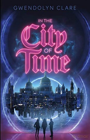 In the City of Time: 1 - Gwendolyn Clare [KSIĄŻKA]
