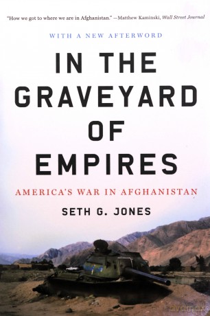 In the Graveyard of Empires: America's War in Afghanistan - Seth [KSIĄŻKA]