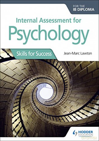 Internal Assessment for Psychology for the IB Diploma: Skills for Success - Jean-Marc Lawton [KSIĄŻKA]