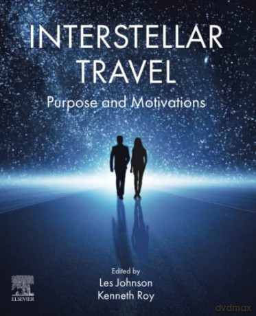Interstellar Travel: Purpose and Motivations - Johnson [KSIĄŻKA]