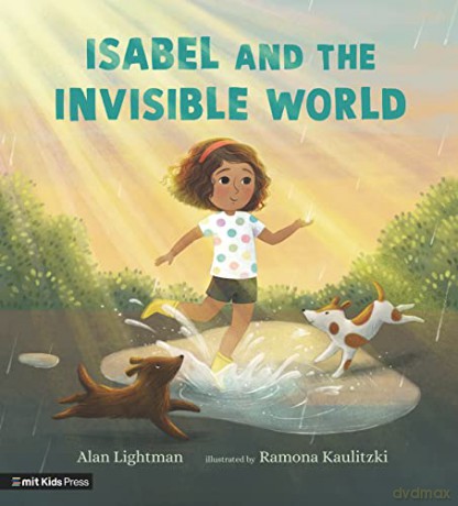 Isabel and the Invisible World - Alan Lightman [KSIĄŻKA]