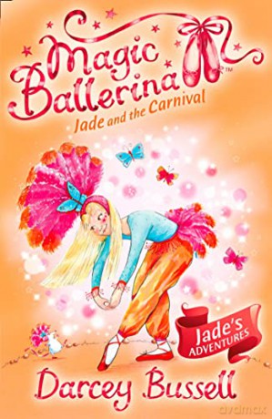 Jade and the Carnival: Book 22 - Darcey Bussell [KSIĄŻKA]