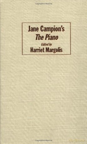 Jane Campion's The Piano - harriet-margolis [KSIĄŻKA]