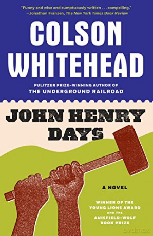 John Henry Days - Colson Whitehead [KSIĄŻKA]