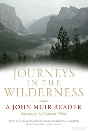 Journeys in the Wilderness: A John Muir Reader - John Muir [KSIĄŻKA]