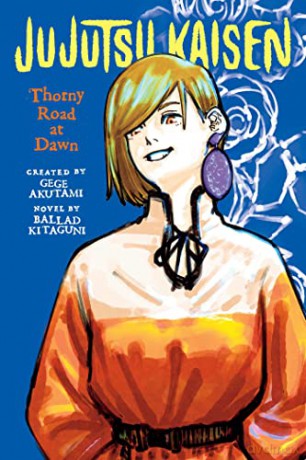 Jujutsu Kaisen: Thorny Road at Dawn - Gege Akutami [KSIĄŻKA]