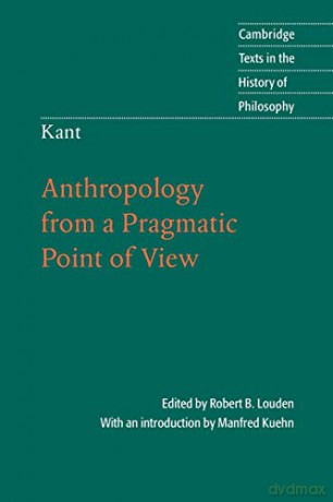 Kant: Anthropology from a Pragmatic Point of View - Robert B. Louden [KSIĄŻKA]