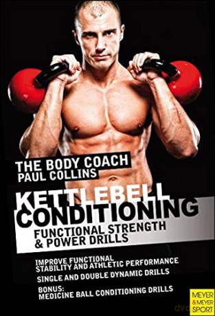 Kettlebell Conditioning: Functional Strength and Power Drills - Paul Collins [KSIĄŻKA]