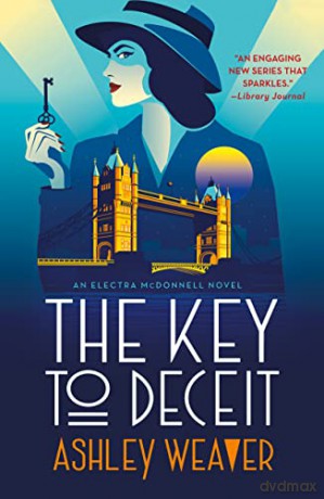 Key to Deceit: An Electra McDonnell Novel - Ashley Weaver [KSIĄŻKA]
