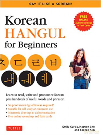 Korean Hangeul for Beginners: Say it Like a Korean: Learn to read, write and pronounce Korean - plus hundreds of useful words and phrases! - Haewon Cho [KSIĄŻKA]