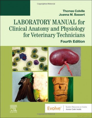 Laboratory Manual for Clinical Anatomy and Physiology for Veterinary Technicians - Thomas P. Colville DVM MSc [KSIĄŻKA]