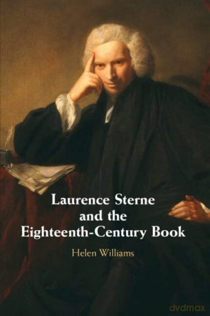 Laurence Sterne and the Eighteenth-Century Book - Helen Williams [KSIĄŻKA]