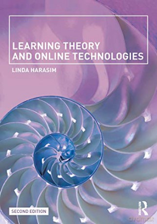 Learning Theory and Online Technologies - Linda Harasim [KSIĄŻKA]