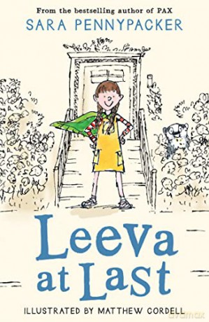 Leeva at Last: Heartwarming and funny, a new illustrated children's adventure novel from the author of Pax - Sara Pennypacker [KSIĄŻKA]