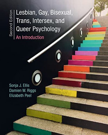 Lesbian, Gay, Bisexual, Trans, Intersex, and Queer Psychology: An Introduction - Sonja J Ellis [KSIĄŻKA]