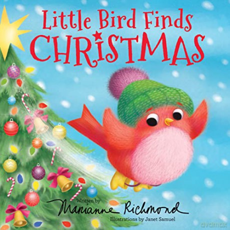 Little Bird Finds Christmas: Gifts for Toddlers, Gifts for Boys and Girls - Marianne Richmond [KSIĄŻKA]